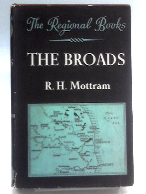 The Broads (Regional Books Series) par R. H. Mottram