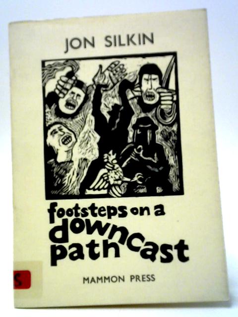 Footsteps on a Downcast Path von Jon Silkin