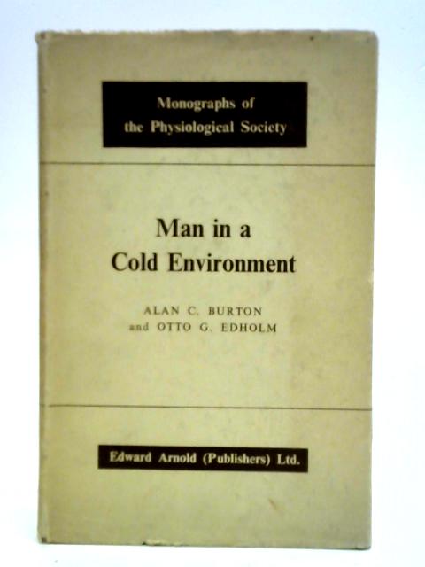 Man in a Cold Environment von Alan C. Burton et al