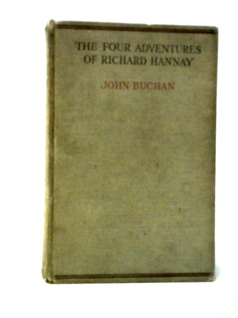 The Four Adventures of Richard Hannay By John Buchan