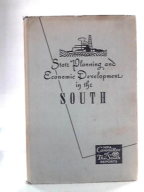 State Planning and Economic Development in the South von Albert Lepawsky