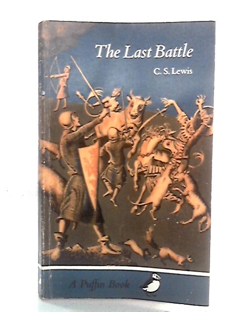 The Last Battle By C.S. Lewis