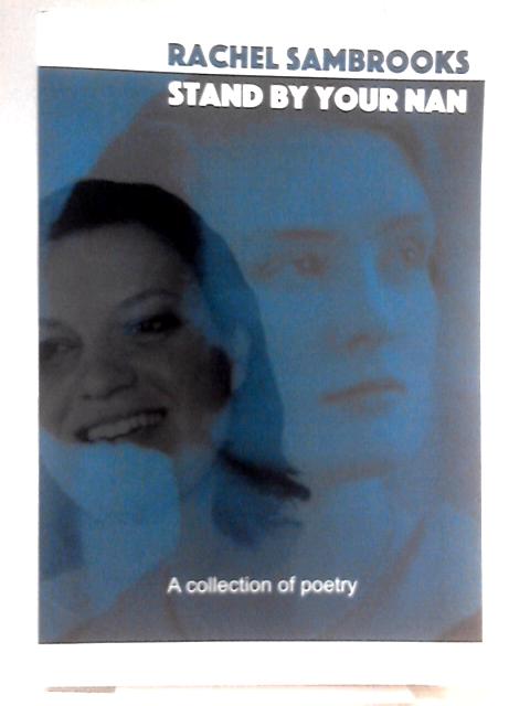 Stand By Your Nan: A Collection of Poetry par Rachel Sambrooks