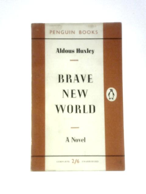 Brave New World By Anthony Huxley