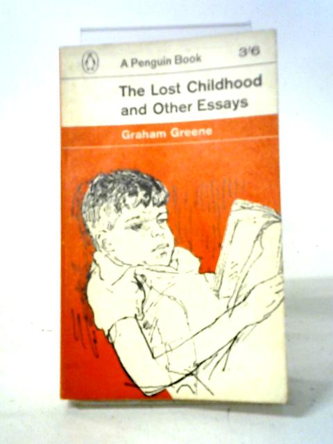 The Lost Childhood and Other Essays. By Graham Greene
