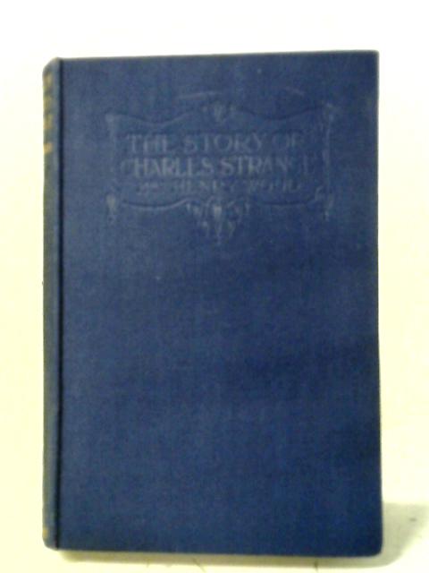The Story of Charles Strange By Mrs. Henry Wood