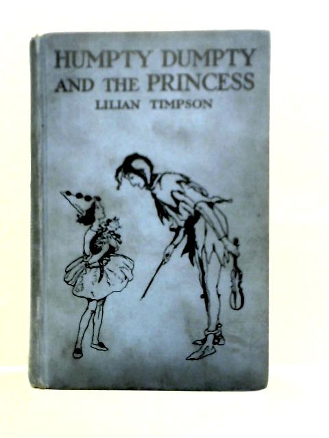 Humpty Dumpty and the Princess By Lilian Timpson