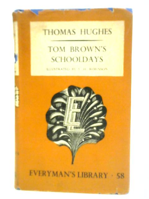 Tom Brown's Schooldays By Thomas Hughes