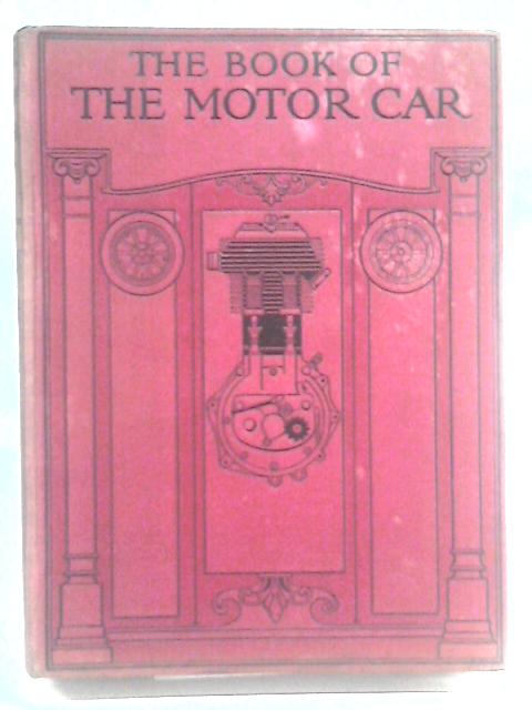 The Book of the Motor Car Vol. IV von Various