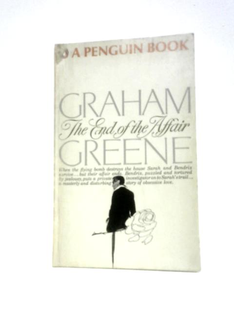 The End of the Affair von Graham Greene