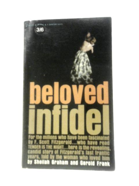Beloved Infidel By Sheilah Graham and Gerold Frank