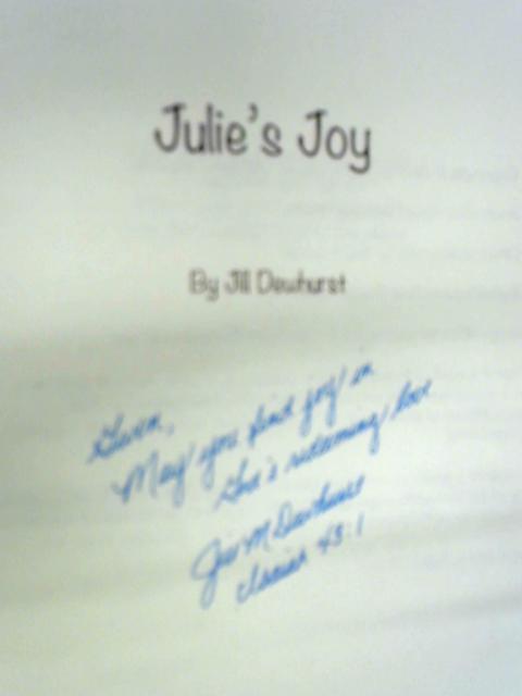 Julie's Joy: Volume 1 By Jill Dewhurst