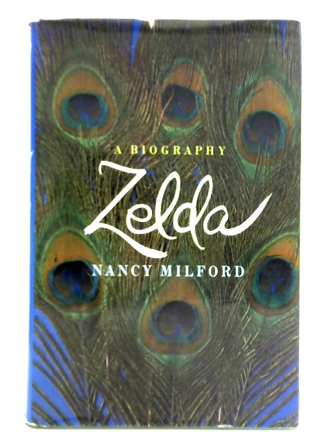 Zelda: A Biography von Nancy Milford