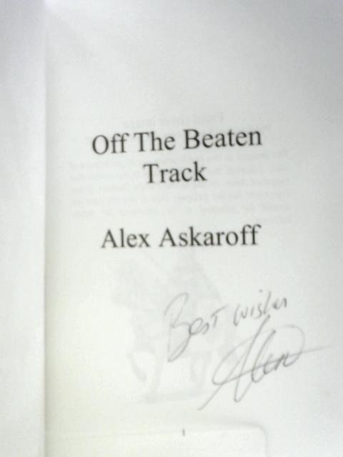 Off The Beaten Track (On The Road Series) By Alex Askaroff