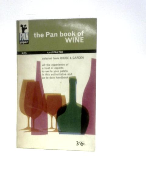 The Pan Book of Wine By Articles Selected from The House and Garden