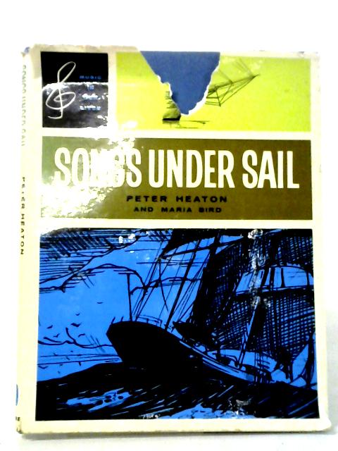Songs Under Sail (Music in Our Lives S.) By Peter Heaton