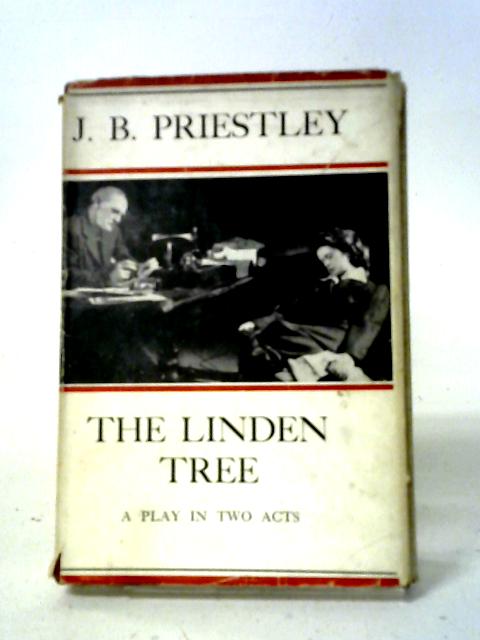 The Linden Tree By J. B. Priestley