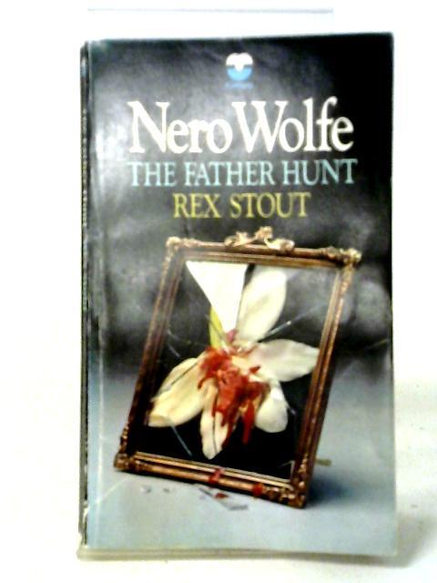The Father Hunt By Rex Stout
