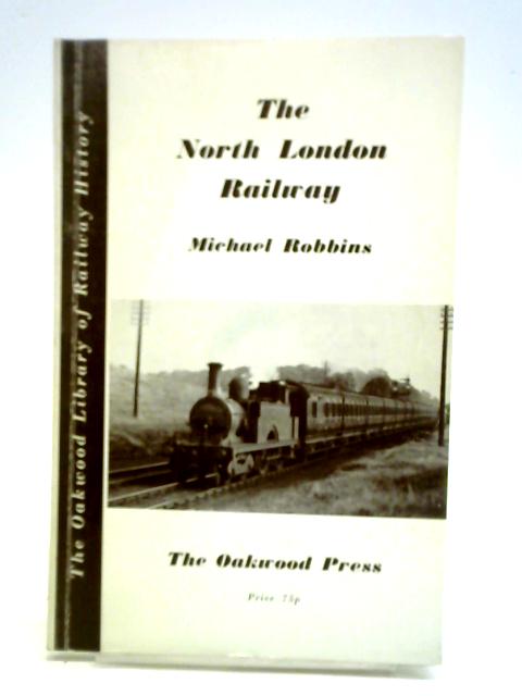 The North London Railway By Micahel Robbins