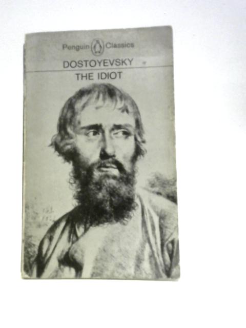 The Idiot By Fyodor Dostoyevsky