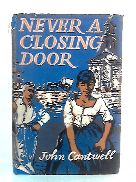 Never a Closing Door von John Cantwell