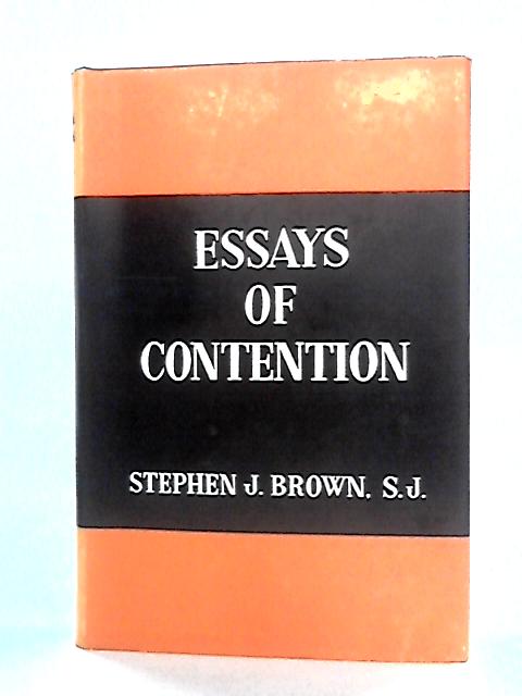 Essays of Contention von Stephen J. Brown