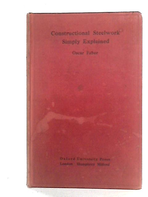 Constructional Steelwork Simply Explained par Oscar Faber