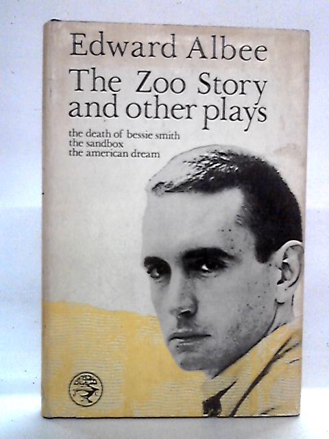 Edward Albee: The Zoo Story and Other Plays By Edward Albee