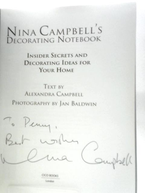 Nina Campbell's Decorating Notebook: Professional Styling Schemes for Your Own Home By Nina Campbell