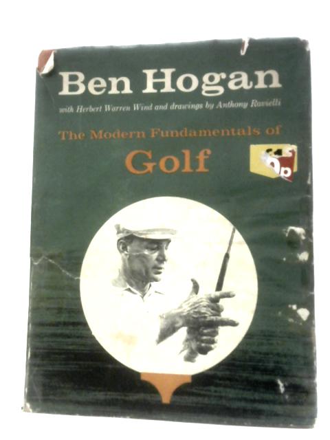 The Modern Fundamentals of Golf By Ben Hogan