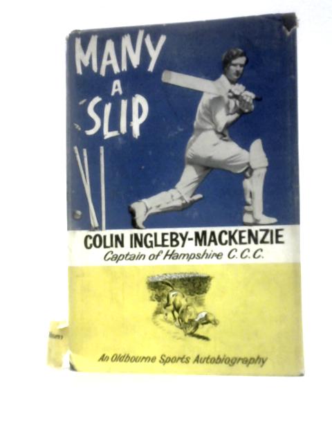 Many A Slip von Colin Ingleby-Mackenzie