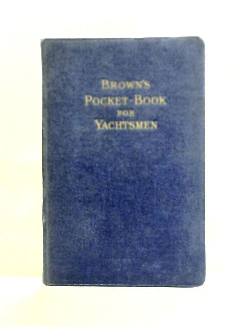 Brown's Pocket-book For Yachtsmen By Geoffrey Prout