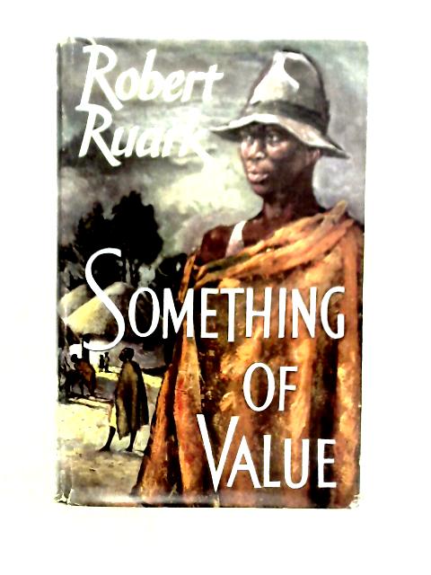 Something of Value par Robert Ruark