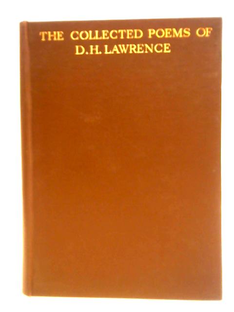 The Collected Poems By D. H. Lawrence