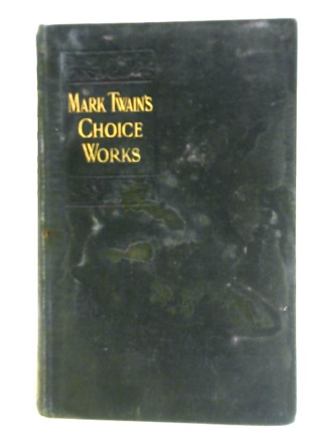 The Choice Humorous Works of Mark Twain von Mark Twain