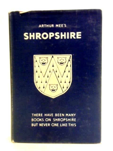 The King's England Shropshire von Arthur Mee (ed.)