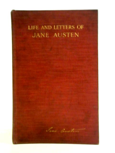 Life And Letters Of Jane Austen von William Austen-Leigh Richard Arthur Austen-Leigh