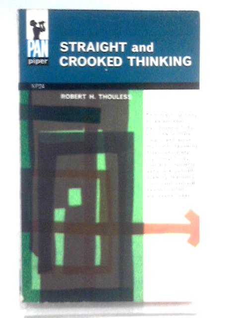 Straight and Crooked Thinking par Robert H. Thouless