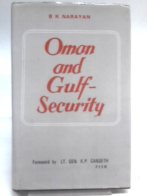 Oman And The Gulf Security By B.K Narayan