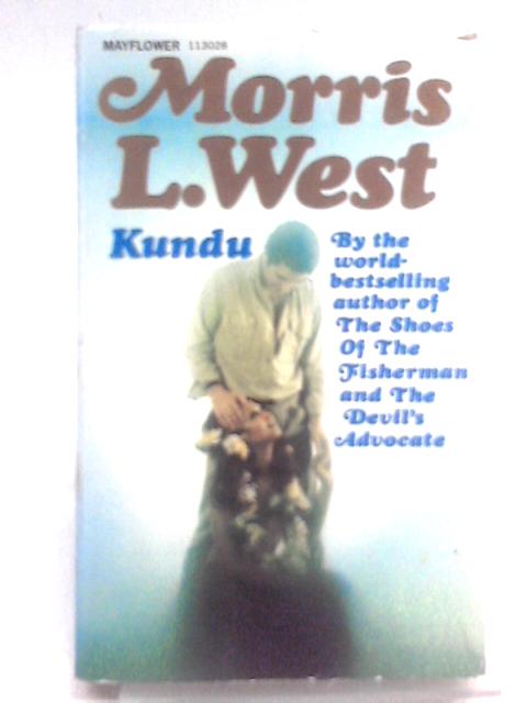 Kundu (Mayflower 113028) By Morris L. West