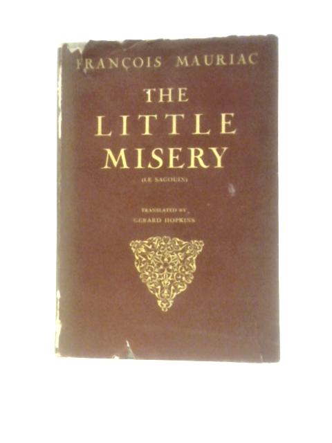 The Little Misery By Francois Mauriac