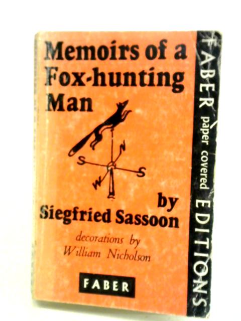 Memoirs of a Fox Hunting Man By Siegfried Sassoon