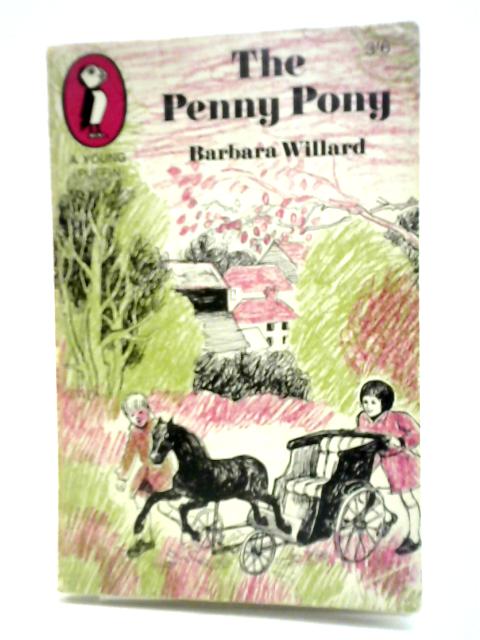 The Penny Pony By Barbara Willard