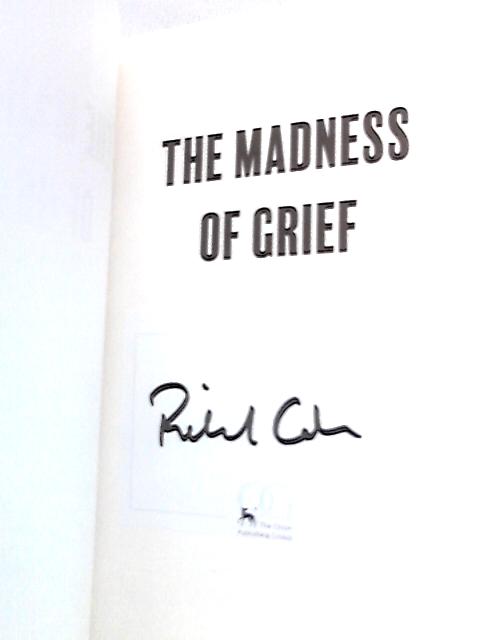 The Madness of Grief von Richard Coles