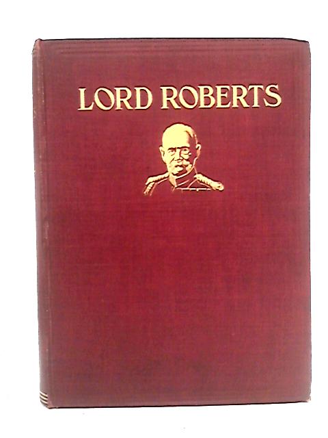 The Story of Lord Roberts von Harold F.B. Wheeler