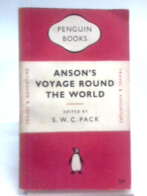 Anson's Voyage Round The World By SWC. Pack (ed.)