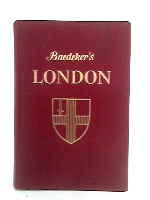 London and It's Environs: Handbook for Travellers, 21st Edition By Karl Baedeker