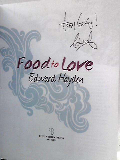 Food to Love By Edward Hayden