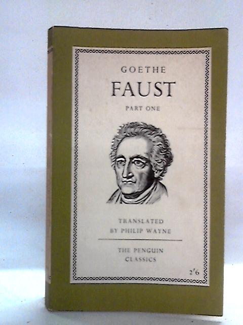 Faust, Part One By Goethe