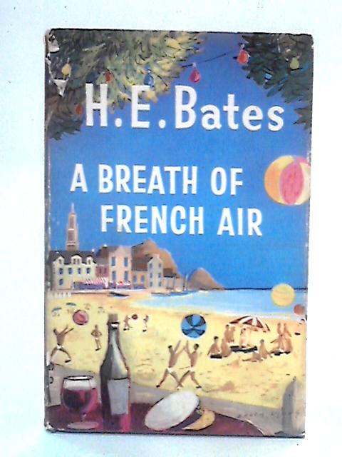 A Breath of French Air von H. E. Bates